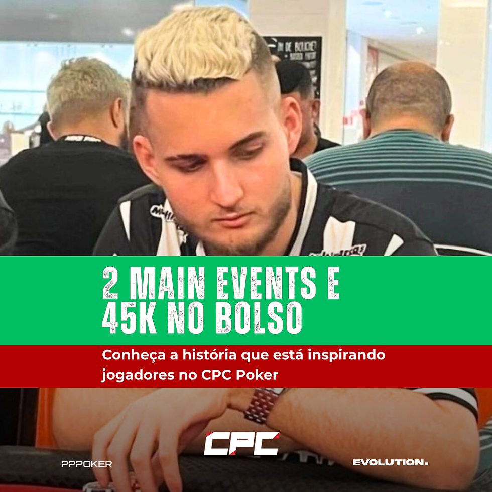 Levou 2 ME no CPC Poker - King Kong PKO (R$28k) e o Machine PKO (13k) em Julho.
