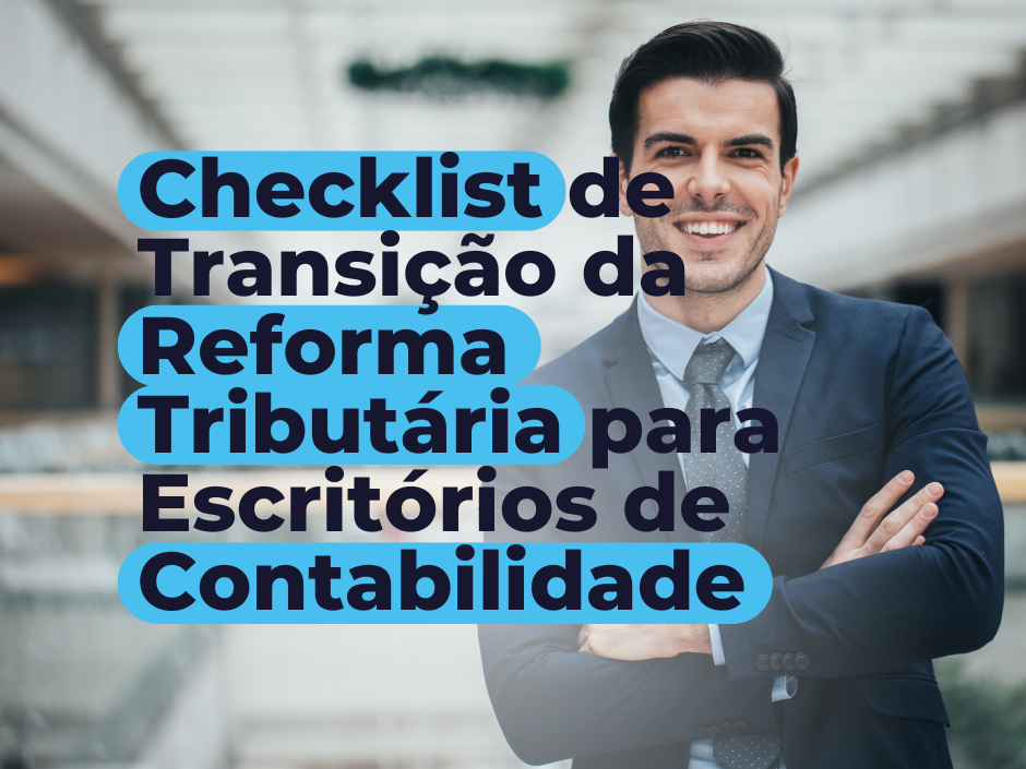 Checklist de Transição para Escritórios de Contabilidade (2026–2033)