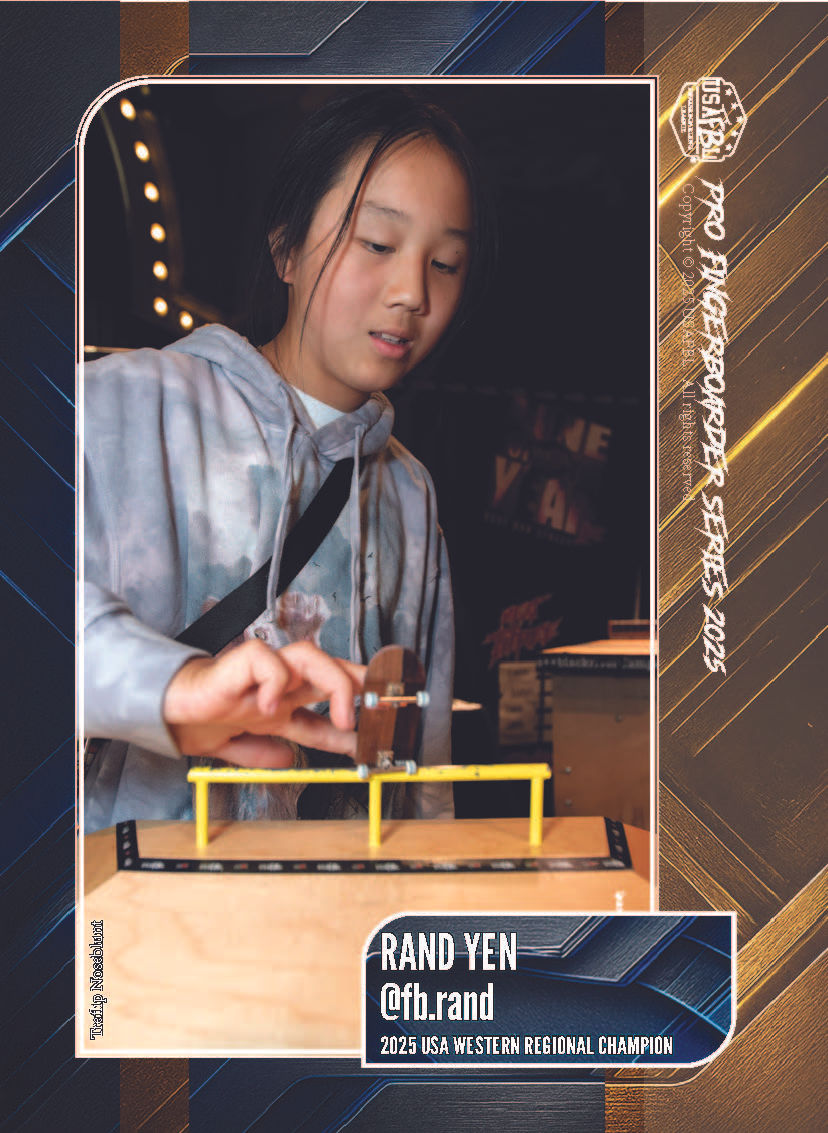 RAND YEN 2025 USAFBL PRO FINGERBOARDING TRADING