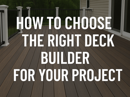 How to Choose the Right Deck Builder for Your Project