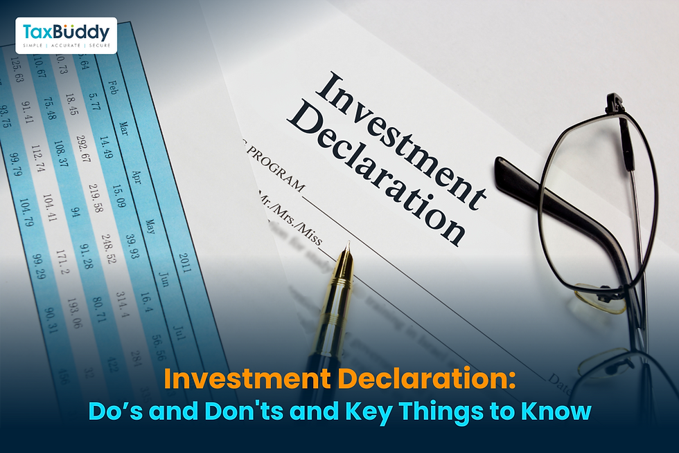 Investment Declaration: Do’s and Don'ts and Key Things to Know