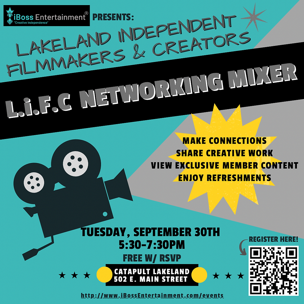Lakeland Independent Filmmakers & Creators (LiFC) NETWORKING MIXER