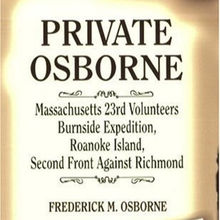 Private Osborne, Massachusetts 23rd Volunteers