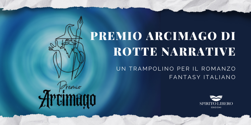 Premio Arcimago di Rotte Narrative: un trampolino per il romanzo fantasy italiano