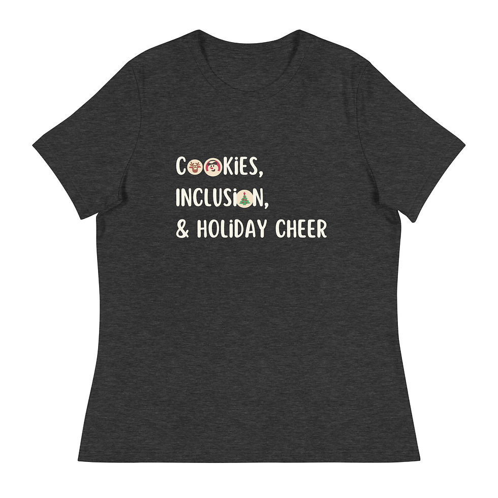 Thumbnail: Women's Relaxed T-Shirt Cookies, Inclusion, & Holiday Cheer