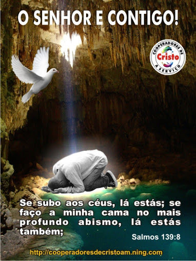 O SENHOR E CONTIGO.