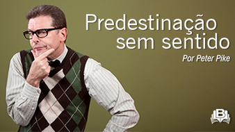 Predestinação sem sentido