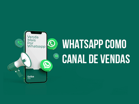 WhatsApp como canal de vendas