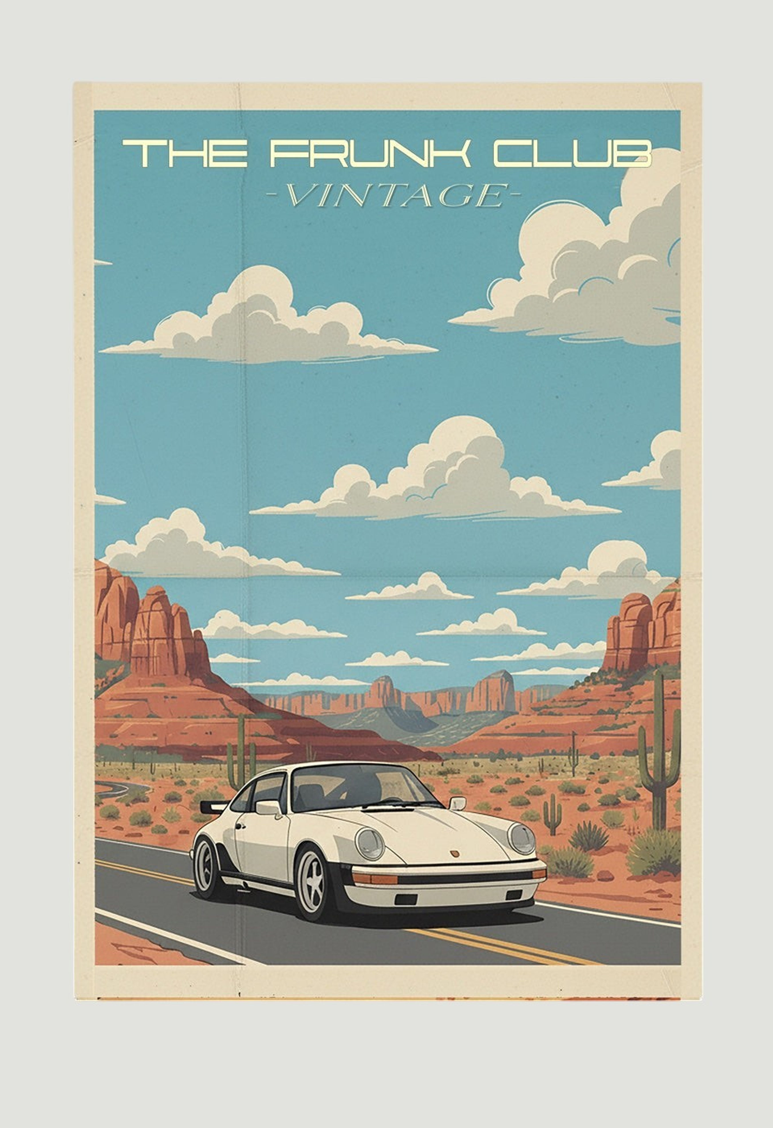 Vintage poster showing a white Porsche 930 driving through a desert highway with red rock formations, cacti, and a blue sky,