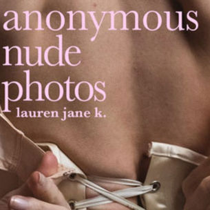 Anonymous Nude Photos : A Love Story
