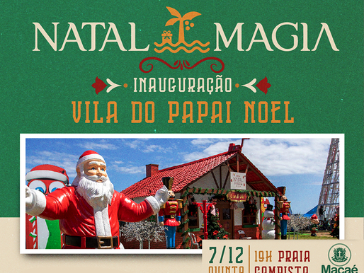 Natal Magia: Macaé se prepara para sua programação natalina