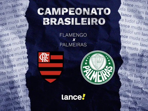 Flamengo x Palmeiras: onde assistir ao vivo, horário e escalações do jogo pelo Brasileirão