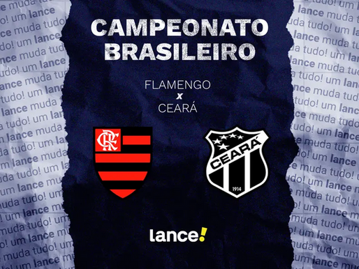 Flamengo x Ceará: onde assistir, horário e prováveis escalações pelo Brasileirão