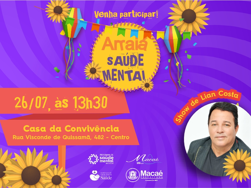 Arraiá da Saúde Mental promete animar o público na Casa da Convivência