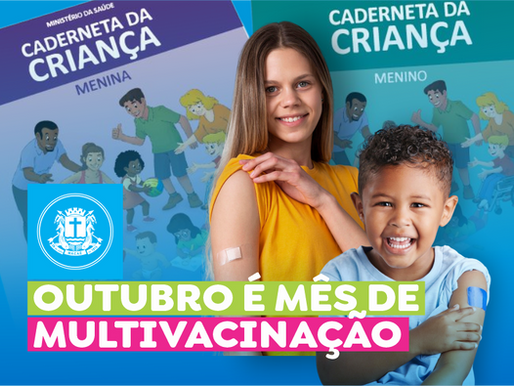 Macaé: Saúde realiza Atualização da Caderneta de Vacinação no mês de outubro