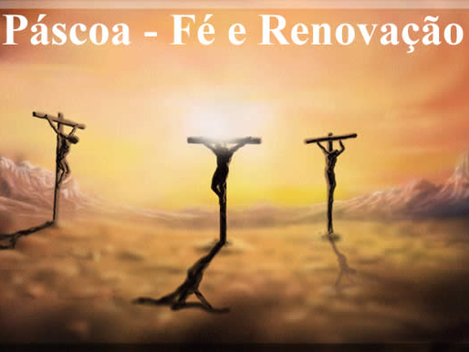 O Verdadeiro sentido da Páscoa