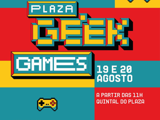 Plaza Geek Games acontece neste fim de semana com entrada franca