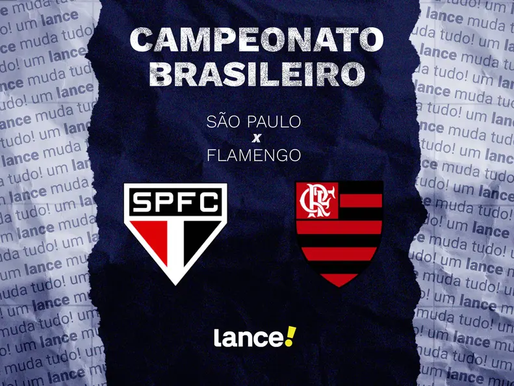São Paulo x Flamengo: onde assistir ao vivo e prováveis escalações pelo Brasileirão