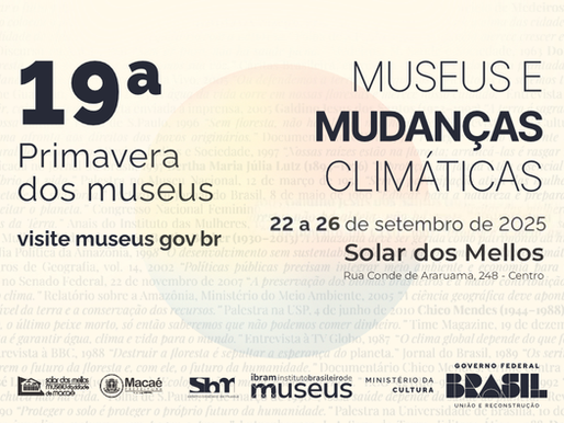Primavera de Museus tem como tema Mudanças Climáticas