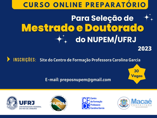 Inscrições abertas para Preparatório para Seleção de Mestrado e Doutorado do Nupem/UFRJ