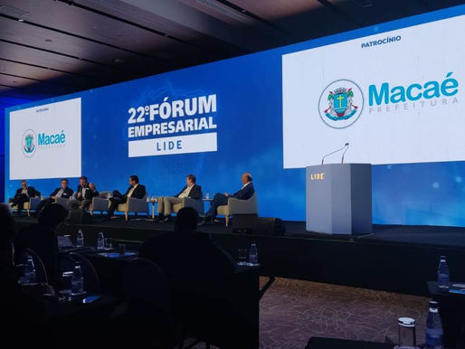Macaé presente no 22ª Fórum Empresarial LIDE