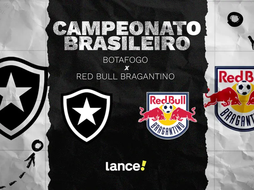 Botafogo x Bragantino: onde assistir ao vivo, horário e prováveis escalações pelo Brasileirão