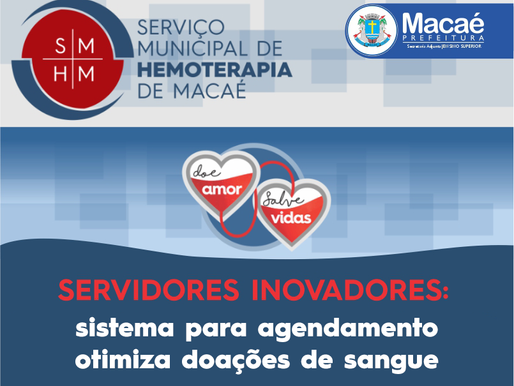 Servidores Inovadores: sistema para agendamento otimiza doações de sangue