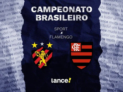 Sport x Flamengo: onde assistir, horário e prováveis escalações pelo Brasileirão