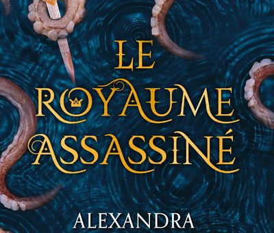Le royaume assassiné