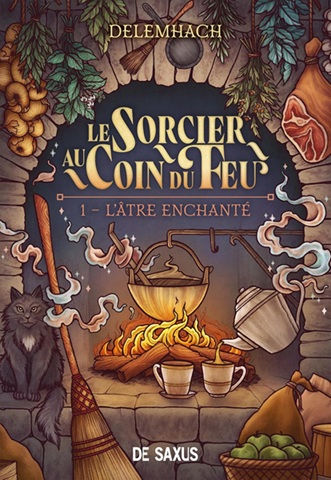 Le sorcier au coin du feu 1