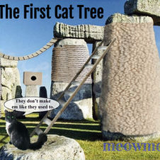 Stonehenge: The First Cat Tree