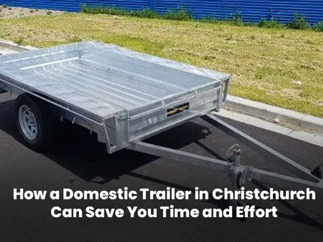 Domestic Trailer in Christchurch