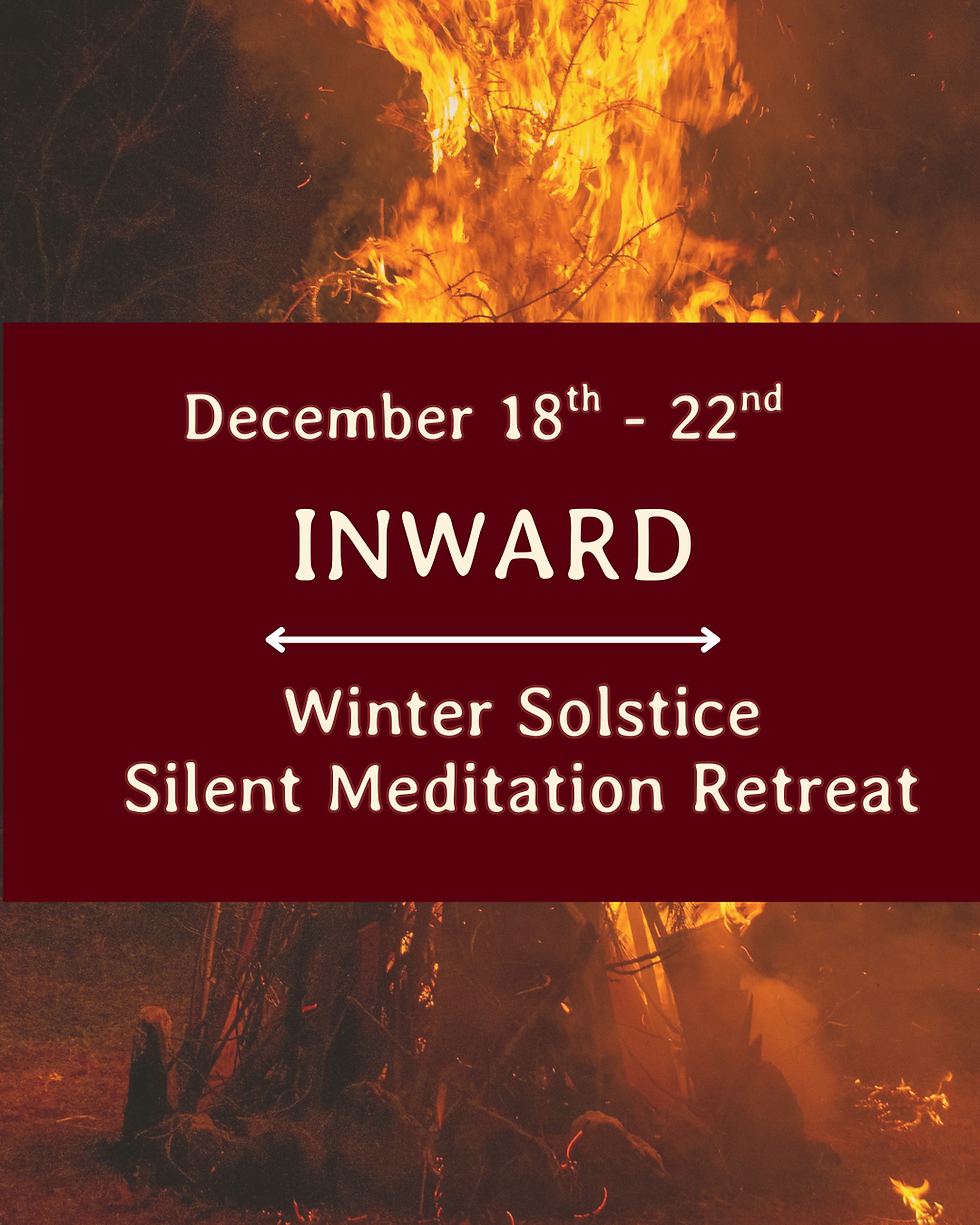 Inward: Winter Solstice Silent Meditation Retreat