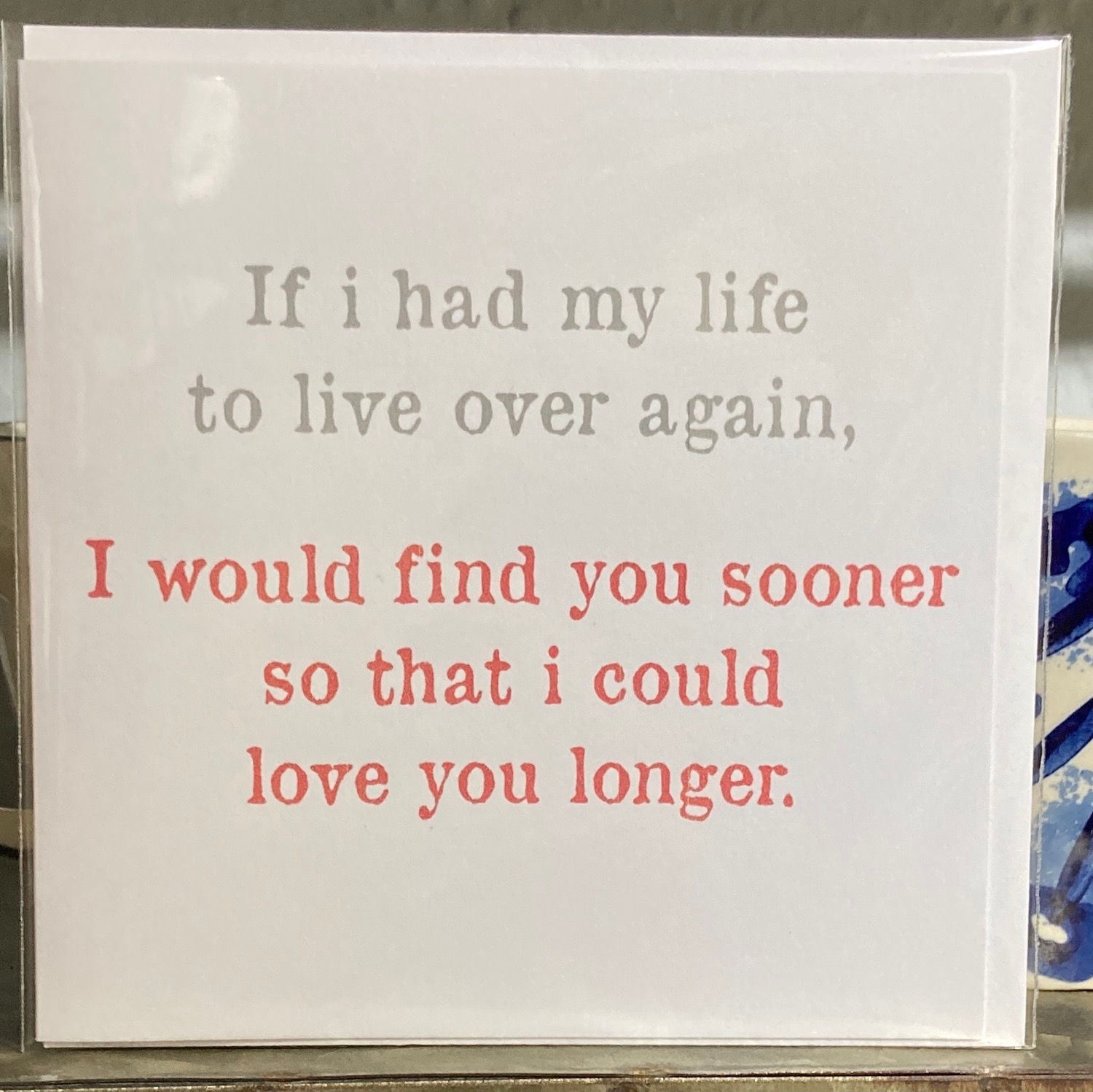 If I had my life to live ....  greeting card 