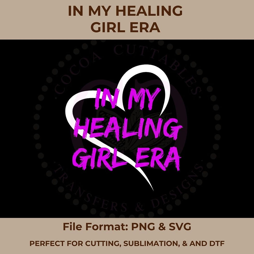 Thumbnail: In My Healing Girl Era Heart SVG and PNG Digital File
