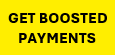 Get boosted payments