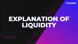 Explanation of Liquidity
