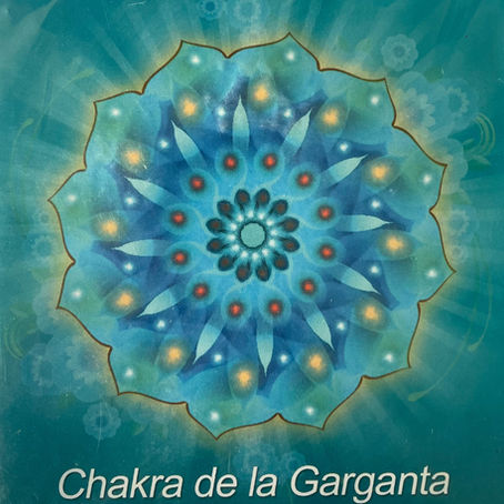 Los Chakras mantienen las emociones y el cuerpo sano Aprende como potenciar y equilibrarlos Garganta