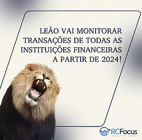 Leao vai monitorar transacoes de todas as operacoes financeiras