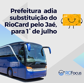 Prefeitura adia a substituicao do riocard pelo JAE para 1 de julho