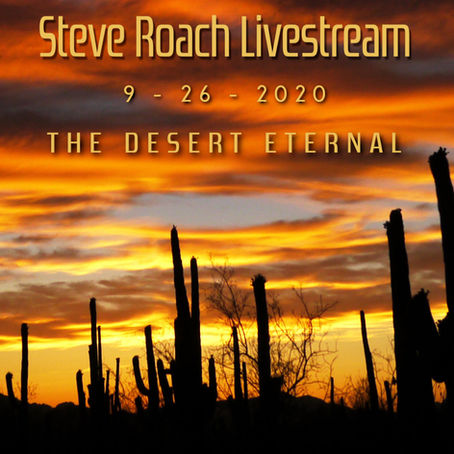 Steve Roach LiveStream-The Desert Eternal (2020) (FR)