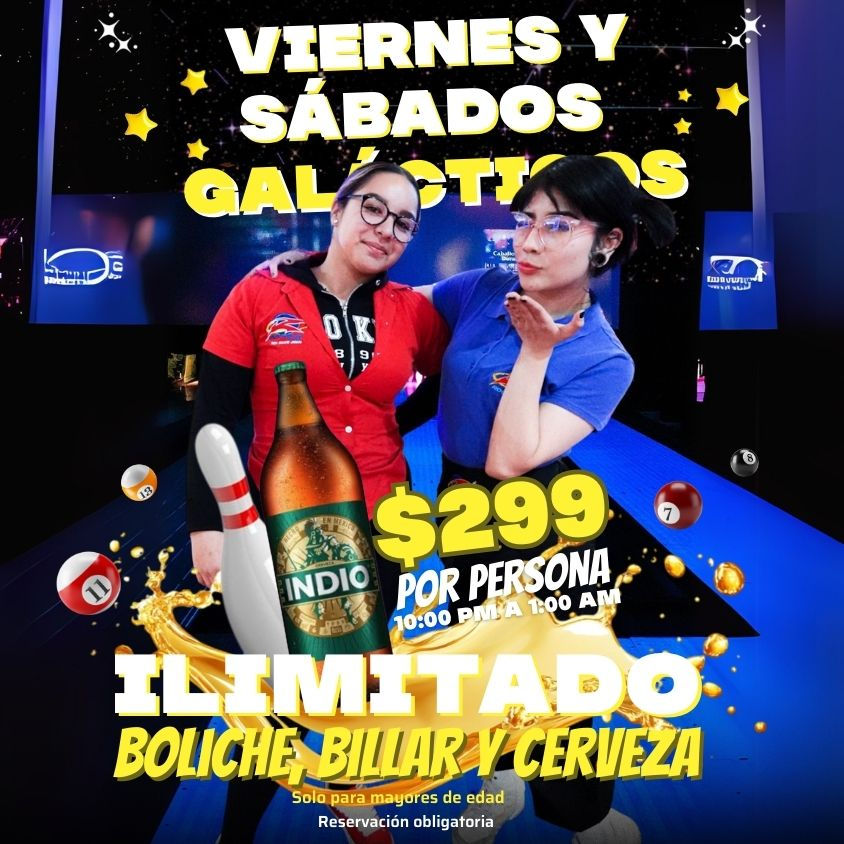 Noches Galácticas Cuautitlán Izcalli  🎳 Boliche  🎱 Billar 🍻 Cervezas