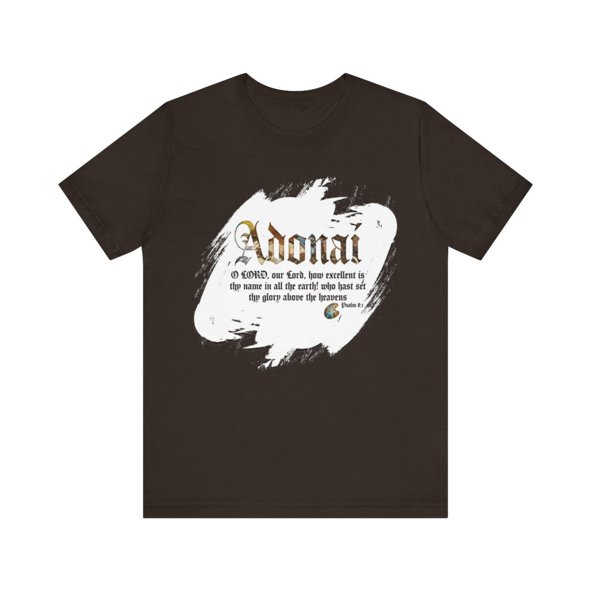 Adonai Psalm 8 and 1 SCRIPTURED SERIES EXT Unisex Short Sleeve