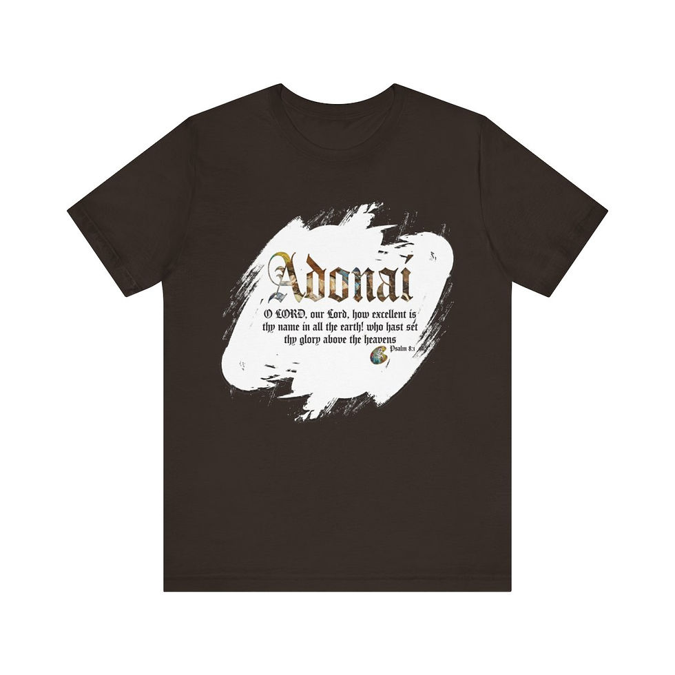 Adonai Psalm 8 and 1 SCRIPTURED SERIES EXT Unisex Short Sleeve