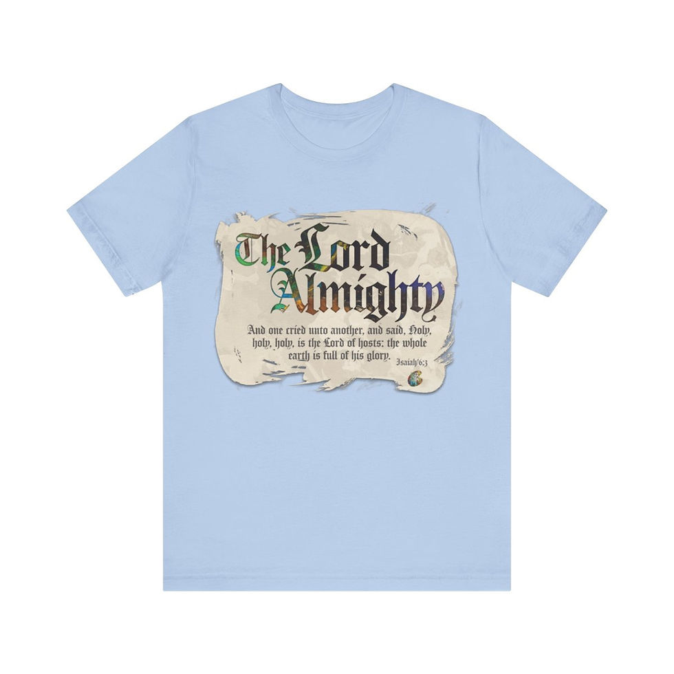 Thumbnail: The Lord Almighty Isaiah 6 and 3 Tee