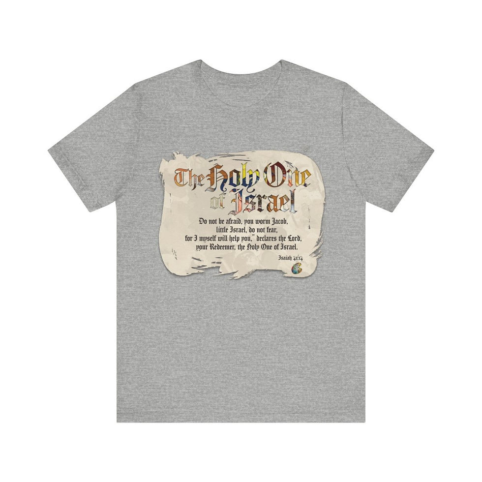 Thumbnail: The Holy One of Israel Isaiah 41 and 14 Tee