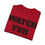 Thumbnail: "WATCH YUH TONE" T-Shirt 