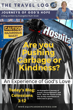 The Travel Log || "Pushing Garbage or Kindness" || Oct 2022