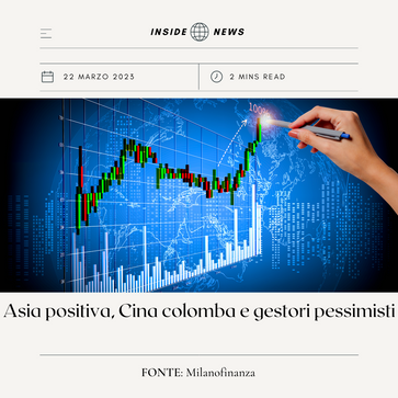 Asia positiva, Cina colomba e gestori pessimisti