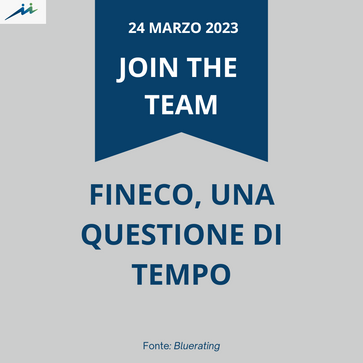 FINECO, UNA QUESTIONE DI TEMPO